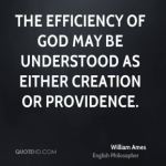 william-ames-philosopher-the-efficiency-of-god-may-be-understood-as
